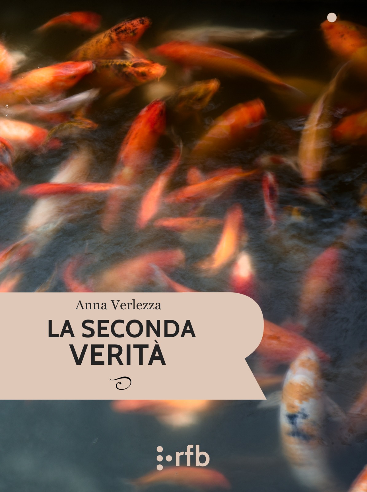 LA SECONDA VERITÀ - Anna Verlezza - immagine 2