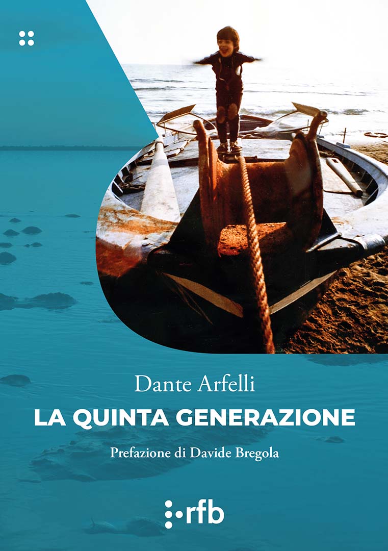 LA QUINTA GENERAZIONE - Dante Arfelli